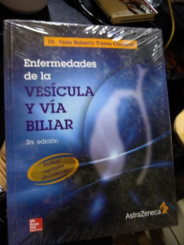 Enfermedades De La Vesícula Y Vía Biliar Roberto Torres 