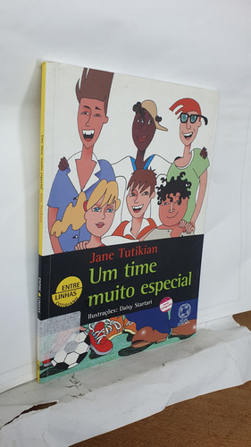 Livro Um Time Muito Especial - Jane Tutikian
