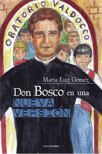 Don Bosco En Una Nueva Versi&#243;n (libro Original)