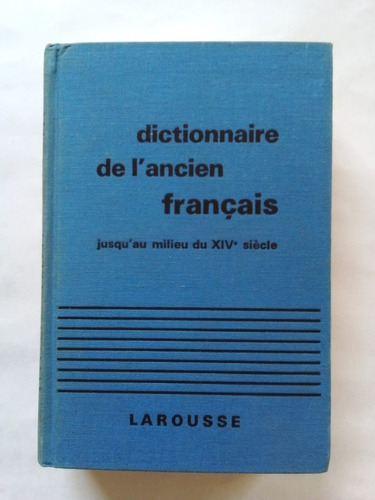 Imagen 1 de 1 de Dictionnaire De L´ancien Francais - Greimas - 1969 - T D U