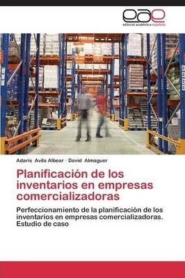 Planificacion De Los Inventarios En Empresas Comercializa...