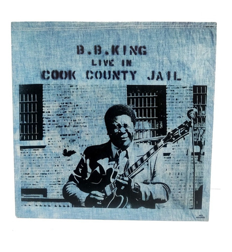 Lp B B King Live In Cook Country Jail 1986 - Ótimo Estado