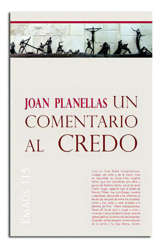 Un Comentario Al Credo, De Planellas Barnosell, Joan. Emmaus, Vol. 1. Editorial Centre De Pastoral Litúrgica, Tapa Blanda En Español