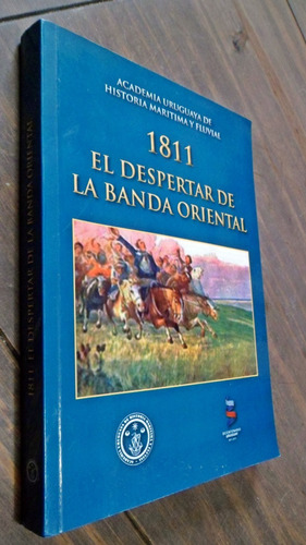 1811 El Despertar Banda Oriental Historia Maritima Fluvial