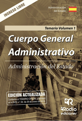 Cuerpo General Administrativo. Temario. Volumen 1