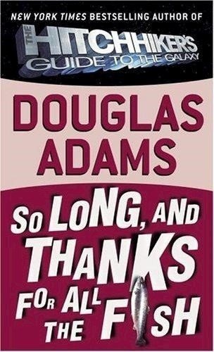 Hitchhiker`s Guide: So Long, And Thanks For All The, De Douglas Adams. Editorial Ballantins (us) En Inglés