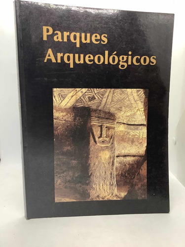 Parques Arqueológicos De Colombia - Antropología