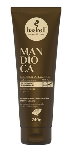 Haskell Mandioca Ativador De Cachos - 240g