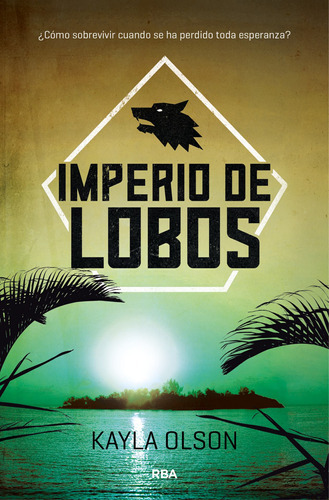 Imperio De Lobos, De Olson, Kayla. Serie Molino Editorial Molino, Tapa Blanda En Español, 2017