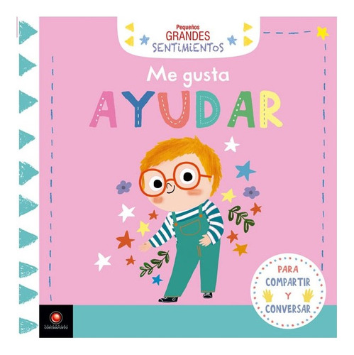 Pequeños Grandes Sentimientos - Me Gusta Ayudar