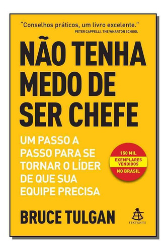 Não Tenha Medo De Ser Chefe