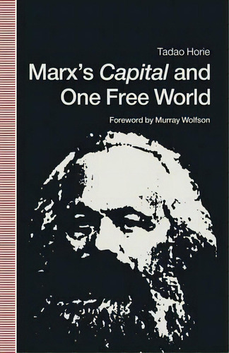 Marx's Capital And One Free World, De Tadas Horie. Editorial Palgrave Macmillan, Tapa Blanda En Inglés