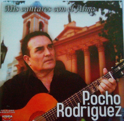 Cd Pocho Rodríguez  Mis Cantares Con El Alma 