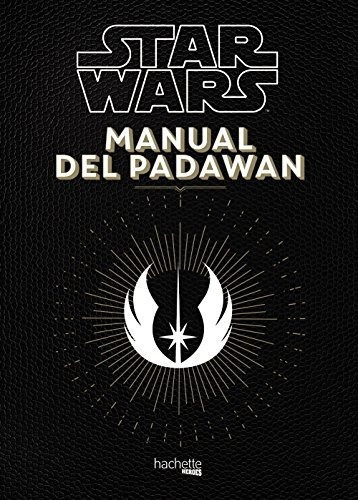 Manual Del Padawan (hachette Heroes - Star Wars - Especializ