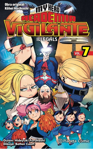 My Hero Academia Vigilante Illegals Nãâº 07, De Horikoshi, Kohei. Editorial Planeta Comic, Tapa Blanda En Español