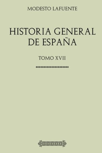 Coleccion Historia General De España Tomo Decimoseptimo