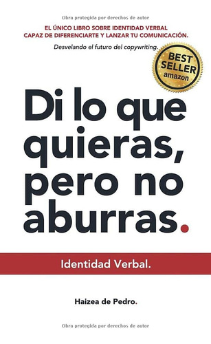 Libro: Identidad Verbal - Di Lo Que Quieras Pero No Aburras.