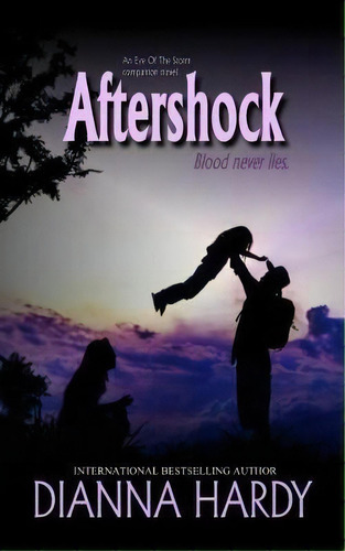 Aftershock: An Eye Of The Storm Companion Novel, De Dianna Hardy. Editorial Bitten Fruit Books, Tapa Blanda En Inglés