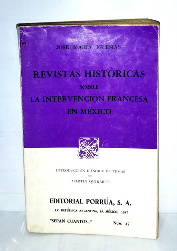 Históricas Sobre La Intervención Francesa En México 1987