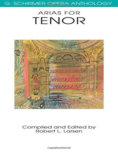 Book : Arias For Tenor: G. Schirmer Opera Anthology