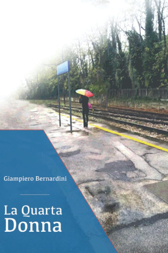Libro: La Quarta Donna (italian Edition)