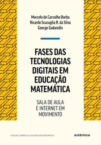 Fases Das Tecnologias Digitais Em Educação Matemática - N