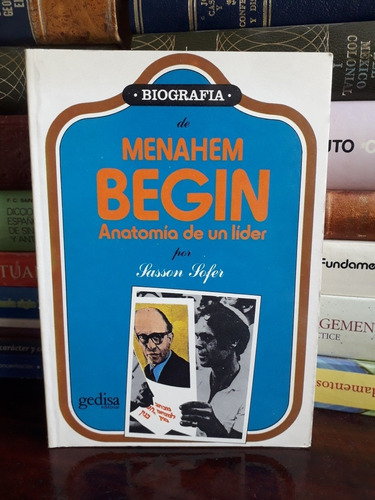 Menahem Begin : Anatomía De Un Lider