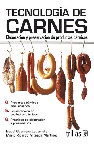 Tecnologia De Carnes Elaboracion Y Preservacion De Productos