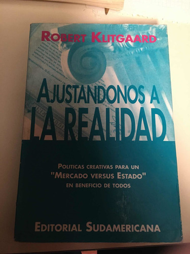 Ajustandonos A La Realidad - Klitgaard Robert (Usado)