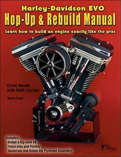 Harley-davidson Evo, Hop-up And Rebuild Manual, De Chris Maida. Editorial Wolfgang Publications, Tapa Blanda En Inglés