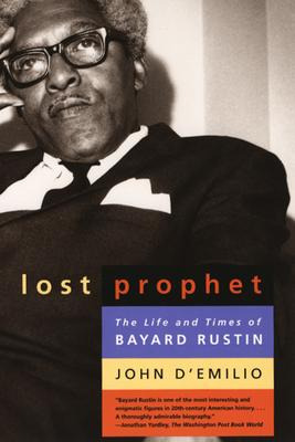 Libro Lost Prophet : The Life And Times Of Bayard Rustin ...