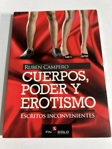 Libro Cuerpos, Poder Y Erotismo - Ruben Campero - Oferta