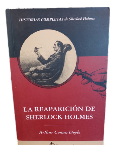 La Reaparición De Sherlock Holmes - Conan Doyle 