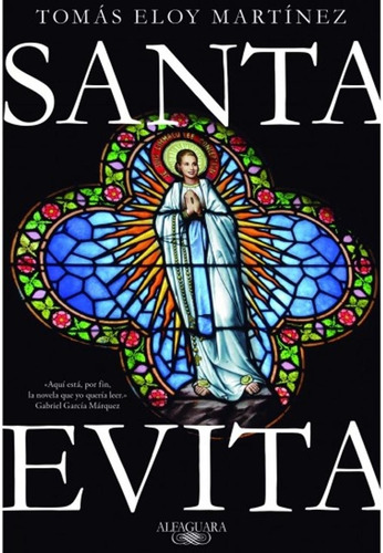 Santa Evita - Eloy Martinez - Alfaguara