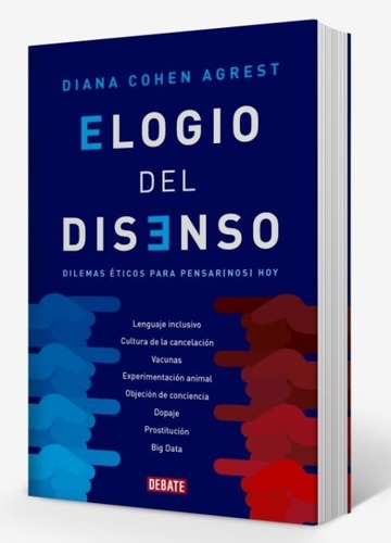 Libro Elogio Del Disenso - Diana Cohen Agrest