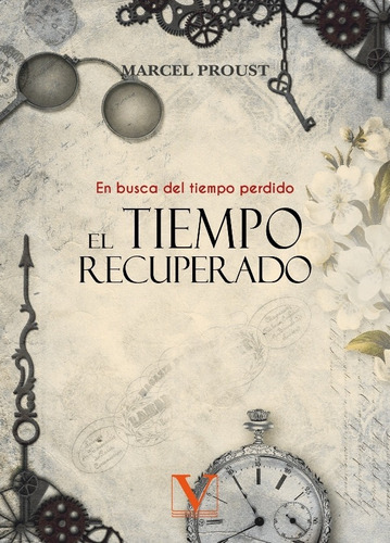 El Tiempo Recuperado, De Marcel Proust. Editorial Verbum, Tapa Blanda, Edición 1 En Español, 2020