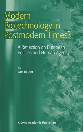 Libro Modern Biotechnology In Postmodern Times? : A Refle...