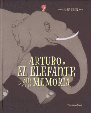 Libro Arturo Y El Elefante Sin Memoria