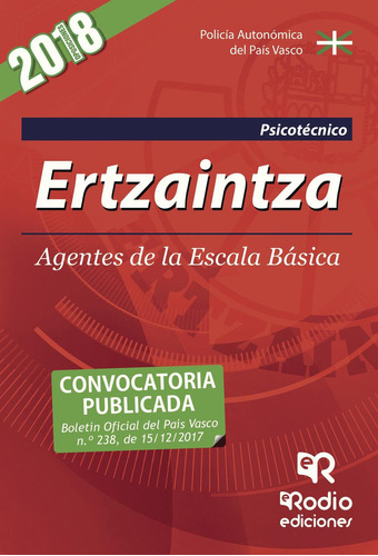 Ertzaintza. Agentes De La Escala Básica. Psicotécnico, De Es , Varios.., Vol. 1.0. Editorial Ediciones Rodio, Tapa Blanda, Edición 1.0 En Español, 2015