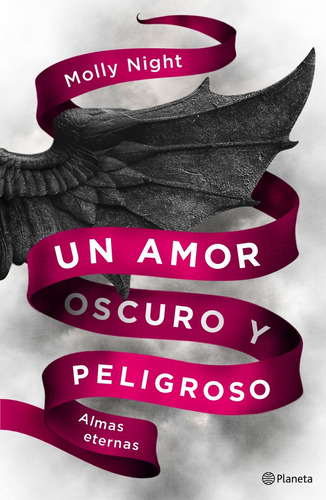 Un Amor Oscuro Y Peligroso : Almas Eternas