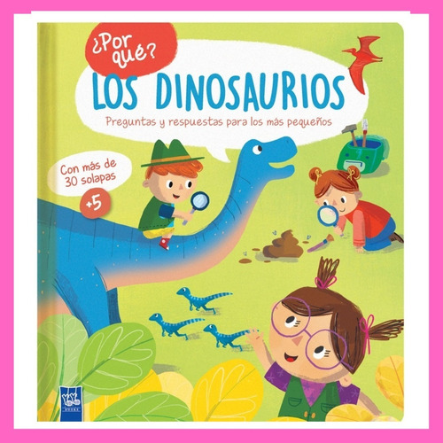 Por Que - Los Dinosaurios - Yoyo - Libro