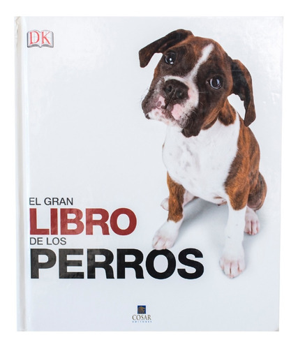 Dk Enciclopedia El Gran Libro De Los Perros