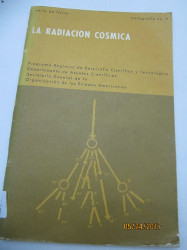 La Radiacion Cosmica  Mejia Y Aguirre Universidad San Andres