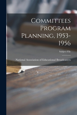 Libro Committees Program Planning, 1953-1956 - National A...