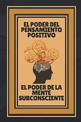 Libro: El Poder Del Pensamiento Positivo-el Poder De La Ment