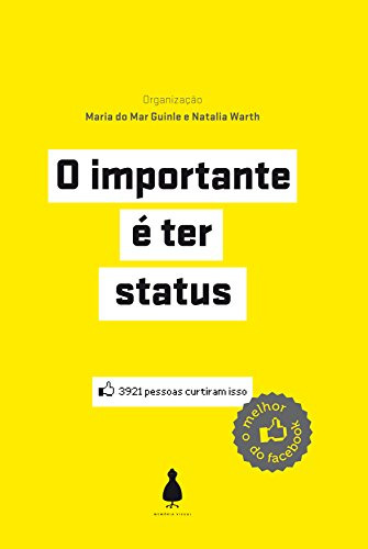 Libro Importante É Ter Status O O Melhor Do Facebook De Mari