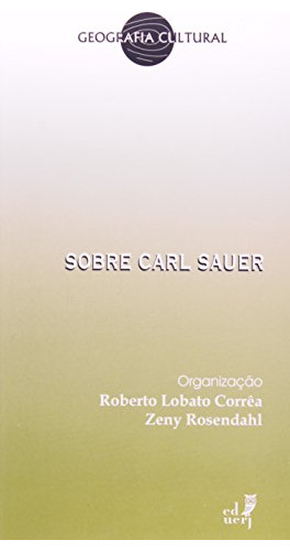 Libro Sobre Carl Sauer De Roberto Lobato Corrêa Eduerj - Edi