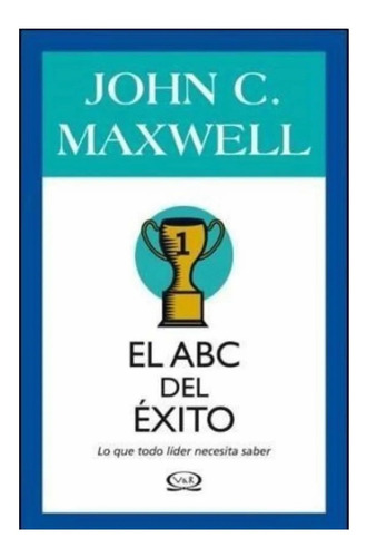 Pack X 2 El Abc Del Exito - Abc Del Liderazgo J. C. Maxwell