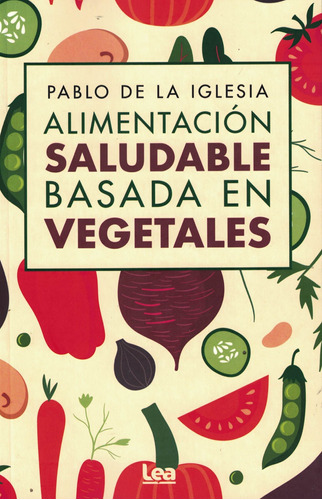 Alimentacion Saludable Basada En Vegetales