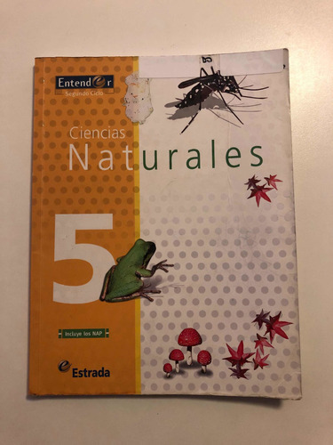 Libro Y Cuadernillo. Ciencias Naturales 5. Estrada.